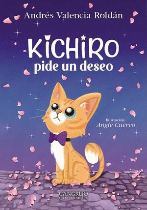 KICHIRO PIDE UN DESEO / ANDRES VALENCIA