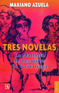 TRES NOVELAS DE MARIANO AZUELA :