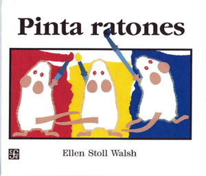 PINTA RATONES / ELLEN STOLL WALSH