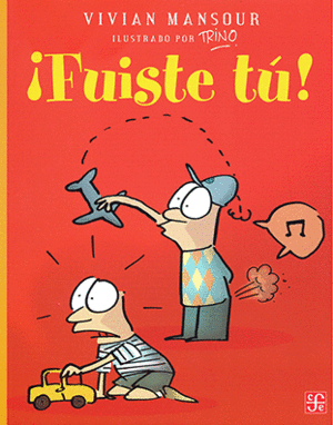 FUISTE TU / VIVIAN  MANSOUR ; ILUSTRADO POR TRINO