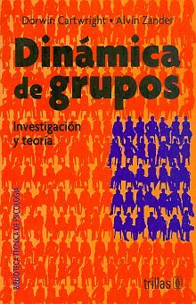 DINAMICA DE GRUPOS INVESTIGACION Y TEORIA