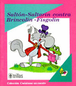 SALTÓN-SALTARÍN CONTRA BRINCOLÍN-FISGOLÍN