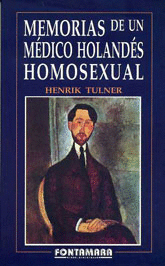 MEMORIAS DE UN MEDICO HOLANDES HOMOSEXUAL.