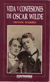 VIDA Y CONFESIONES DE OSCAR WILDE