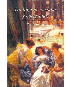 DIALOGOS DE CASADAS Y CORTESANAS.