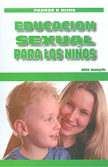 EDUCACION SEXUAL PARA LOS NIÑOS