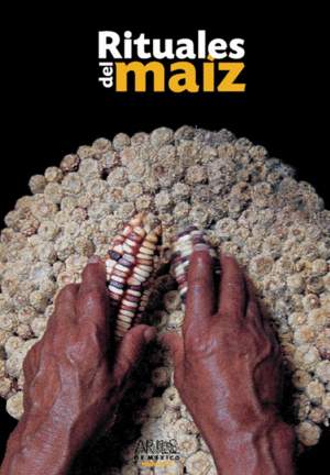 RITUALES DEL MAÍZ