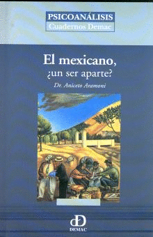 MEXICANO UN SER APARTE, EL
