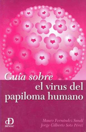 GUIA SOBRE EL VIRUS DEL PAPILOMA HUMANO