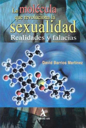 MOLECULA QUE REVOLUCIONA LA SEXUALIDAD, LA