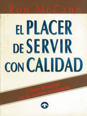 PLACER DE SERVIR CON CALIDAD, EL