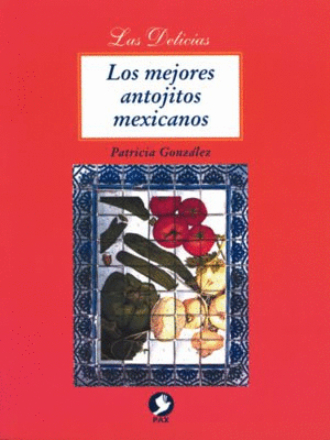 MEJORES ANTOJITOS MEXICANOS, LOS