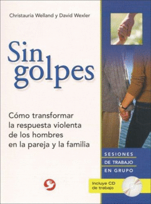 SIN GOLPES. SESIONES DE TRABAJO EN GRUPO. INCLUYE CD.