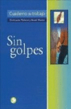 SIN GOLPES.