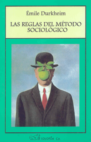 REGLAS DEL METODO SOCIOLOGICO, LAS