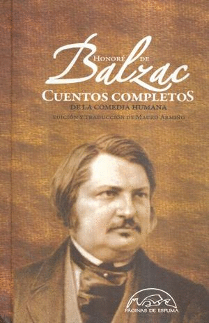 CUENTOS COMPLETOS DE LA COMEDIA HUMANA / HONORE DE BALZAC