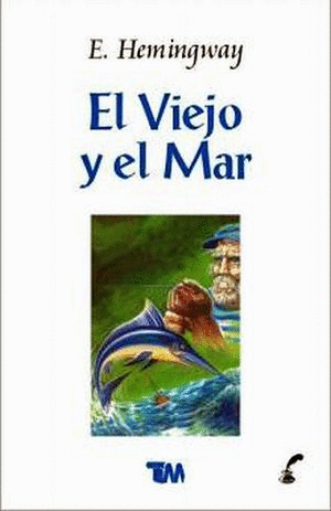 VIEJO Y EL MAR, EL