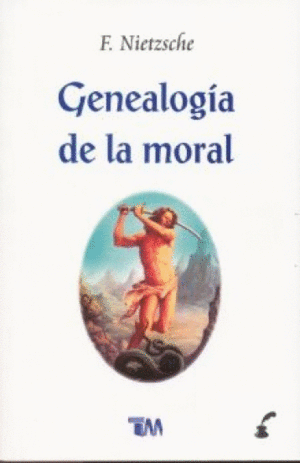 GENEALOGIA DE LA MORAL.