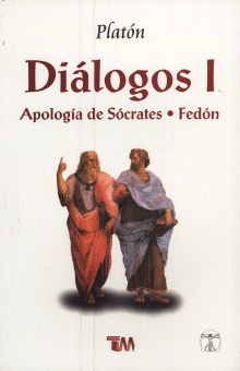 DIALOGOS I. APOLOGIA DE SOCRATES / FEDON
