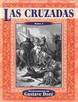 CRUZADAS, LAS / TOMO I