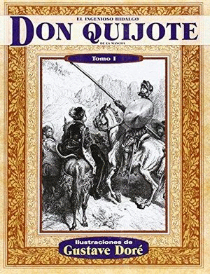 INGENIOSO HIDALGO DON QUIJOTE DE LA MANCHA, EL / TOMO I