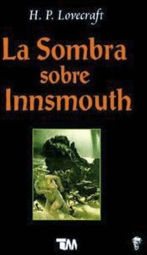 SOMBRA SOBRE INNSMOUTH, LA