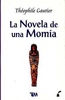 NOVELA DE UNA MOMIA, LA