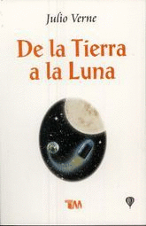 DE LA TIERRA A LA LUNA