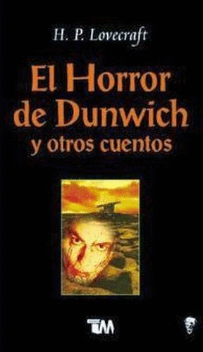 HORROR DE DUNWICH Y OTROS CUENTOS, EL