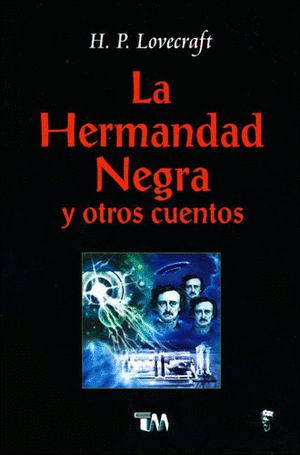 HERMANDAD NEGRA Y OTROS CUENTOS, LA