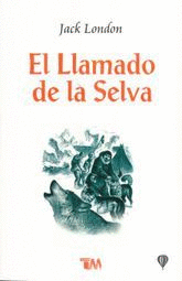 LLAMADO DE LA SELVA, EL