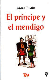 PRINCIPE Y EL MENDIGO, EL