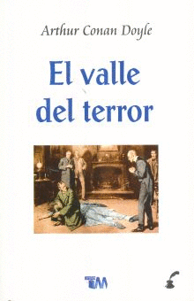 EL VALLE DE TERROR / ARTHUR CONAN DOYLE