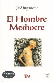 HOMBRE MEDIOCRE, EL