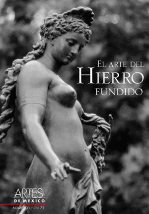 ARTE DEL HIERRO FUNDIDO, EL