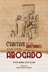 CARTAS DE UN ANCIANO A UN JOVEN ABOGADO