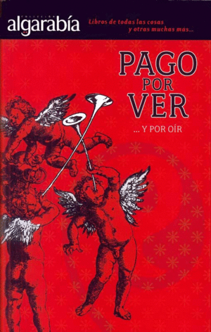 PAGO POR VER...Y POR OIR