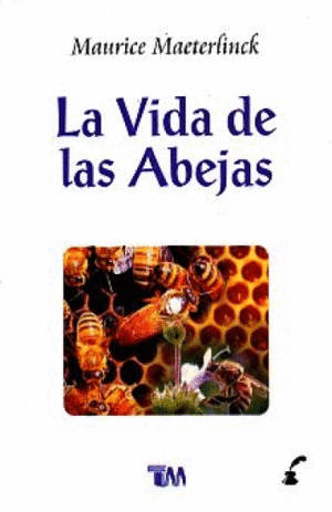 VIDA DE LAS ABEJAS, LA