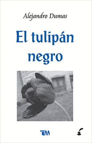 TULIPAN NEGRO, EL