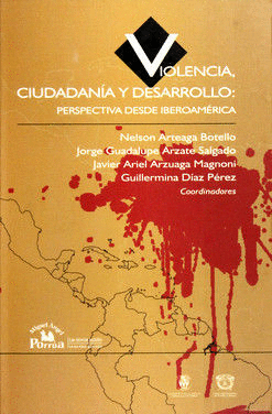 VIOLENCIA CIUDADANIA Y DESARROLLO PERSPECTIVA DESDE IBEROAMERICA