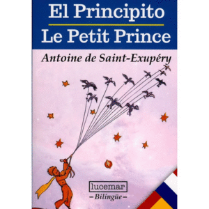 PRINCIPITO, EL - LE PETIT PRINCE- BILINGÜE