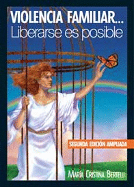 VIOLENCIA FAMILIAR... LIBERARSE ES POSIBLE