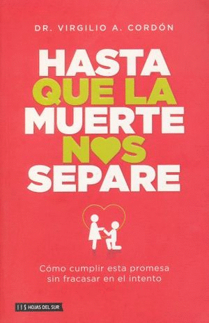 HASTA QUE LA MUERTE NOS SEPARE