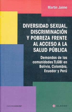 DIVERSIDAD SEXUAL DISCRIMINACION Y POBREZA FRENTE AL ACCESO A LA SALUD PUBLICA.