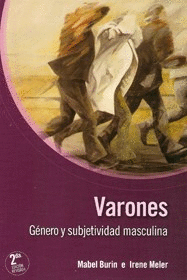 VARONES. GENERO Y SUBJETIVIDAD MASCULINA