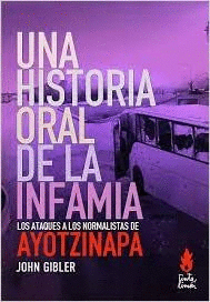 UNA HISTORIA ORAL DE LA INFAMIA