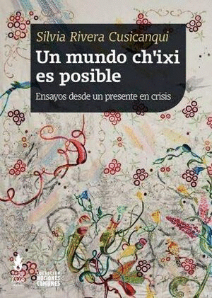 UN MUNDO CH'IXI ES POSIBLE :