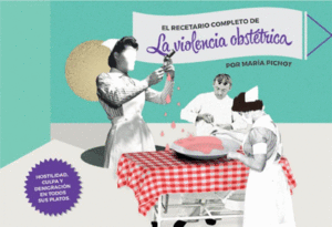 RECETARIO COMPLETO DE LA VIOLENCIA OBSTETRICA, EL