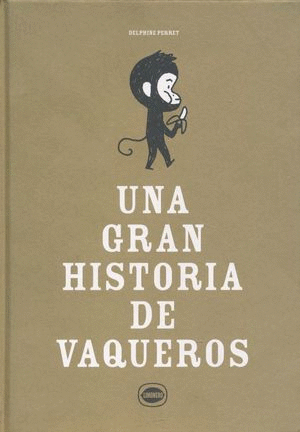 UNA GRAN HISTORIA DE VAQUEROS