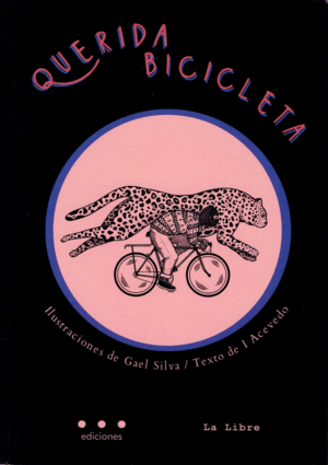 QUERIDA BICICLETA; SEGÚN LA FLOR / I ACEVEDO; GAEL SILVA